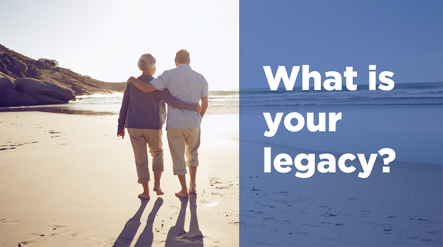 What is your legacy?